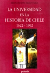 La Universidad en la historia de Chile 1622-1992 vignette