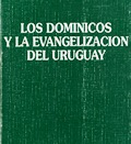 Los dominicos y la evangelización del Uruguay vignette