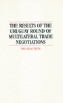 The results of the Uruguay round of multilateral trade negotiations vignette