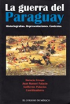 La guerra del Paraguay. Historiografías. Representaciones. Contextos vignette
