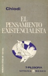 El pensamiento existencialista. Kierkergaard. Jaspers. Heidegger. Marcel. Sartre. Merleau-Ponty. Abbagnano. Paci vignette