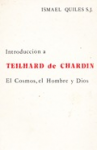 Introducción a Teilhard de Chardin. El cosmos, el hombre y Dios vignette