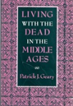 Living with the dead in the middle ages vignette