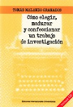 Cómo elegir, madurar y confeccionar un trabajo de investigación vignette