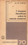 Siete ensayos filosóficos sobre la ciencia moderna vignette