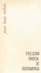 Evolución sindical de Iberoamérica vignette