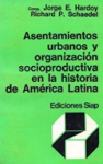 Asentamientos urbanos y organización socioproductiva en la historia de América Latina vignette