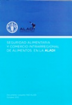 Seguridad alimentaria y comercio intrarregional de alimentos en la ALADI vignette