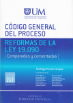 Código General del Proceso. Reformas de la Ley 19.090. Comparadas y comentadas vignette