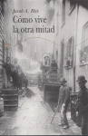 Cómo vive la otra mitad vignette