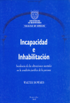 Incapacidad e inhabilitación : incidencia de las alteraciones mentales en la condición jurídica de la persona. vignette