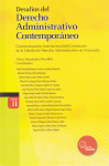 Desafíos del derecho administrativo contemporáneo. Conmemoración internacional del centenario de la cátedra de derecho administrativo en Venezuela vignette