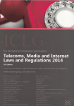 The international comparative legal guide to, telecoms, media and internet laws and regualtions 2014. A practical cross-border insight into telecoms, media and internet laws and regulations vignette