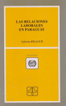 Las relaciones laborales en Paraguay. vignette