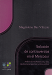 Solución de controversias en el Mercosur vignette