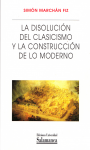 La disolución del clasicismo y la construcción de lo moderno vignette