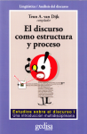 El discurso como estructura y proceso. Estudios del discurso : introducción multisiciplinaria vignette