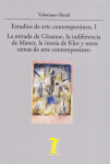 Estudios de arte contemporáneo. La mirada de Cézanne, la indiferencia de Manet, la ironía de Klee y otros temas de arte contemporáneo vignette