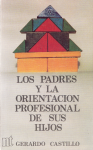 Los padres y la orientación profesional de sus hijos vignette