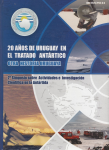 20 años de Uruguay en el Tratado Antártico vignette
