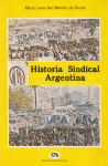 Historia sindical argentina 1853-1955 vignette