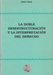 La doble desestructuración y la interpretación del derecho vignette