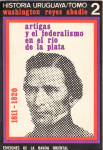 Artigas y el federalismo en el Río de la Plata vignette
