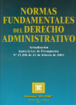 Normas fundamentales del derecho administrativo : actualización realizada por la Dra. Silvana Nessar hasta la ley de presupuesto Nº 17.296 de 21 de febrero de 2001. vignette