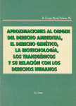 Aproximaciones al orígen del derecho ambiental, el derecho genético, la biotecnología, los transgénicos y su relación con los derechos humanos vignette