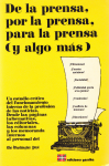 De la prensa, por la prensa, para la prensa (y algo más) vignette
