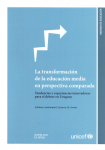La transformación de la educación media en perspectiva comparada. Tendencias y experiencias innovadoras para el debate en Uruguay vignette