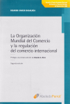 La organización mundial del comercio y la regulación del comercio internacional vignette