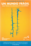 Un mundo frágil. Hacer frente a las amenazas a la sostenibilidad vignette