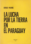 La lucha por la tierra en el Paraguay vignette