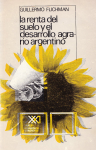 La renta del suelo y el desarrollo agrario argentino vignette