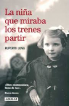 La niña que miraba los trenes partir vignette