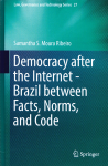 Democracy after the internet. Brazil between facts, norms, and code vignette