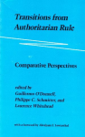 Transitions from authoritarian rule. Comparative perspective vignette