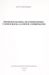 Presidencialismo, multipartidismo y democracia vignette