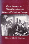 Consciousness and class experience in nineteenth-century Europe vignette