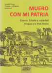 Muero con mi patria. Guerra, Estado y sociedad vignette