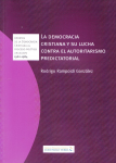 La democracia cristiana y su lucha contra el autoritarismo predictatorial vignette