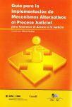 Guía para la implementación de mecanismos alternativos al proceso judicial para favorecer el acceso a la justicia vignette