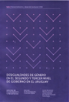 Desigualdades de género en el segundo y tercer nivel de gobierno en el Uruguay vignette