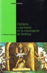 Católicos y puritanos en la colonización de América vignette