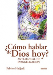 ¿Cómo hablar de Dios hoy? vignette