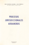 Procesos jurisdiccionales aduaneros vignette