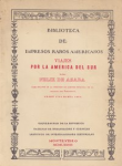 Viajes por la América del Sur de Don Felix de Azara vignette