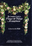 The complete guide to flower & foliage arrangement vignette