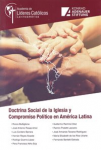 Doctrina social de la Iglesia y compromiso político en América Latina vignette